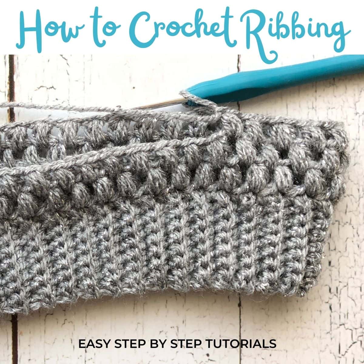 How to Crochet Ribbing