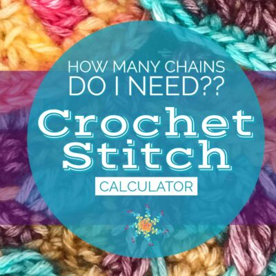 Crochet Stitch Calculator graphic, how many chains do I need?