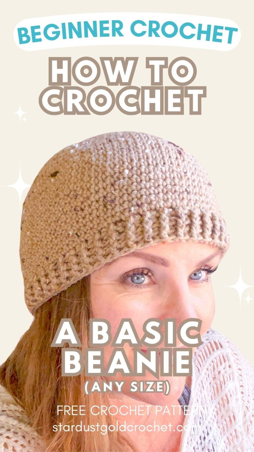 How to Crochet a Beanie (for Absolute Beginners) Stardust Gold Crochet