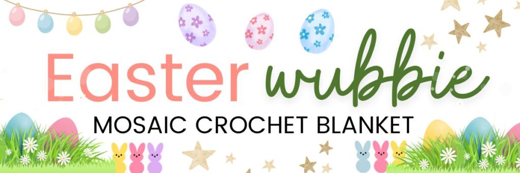 easter wubbie mosaic crochet cal
